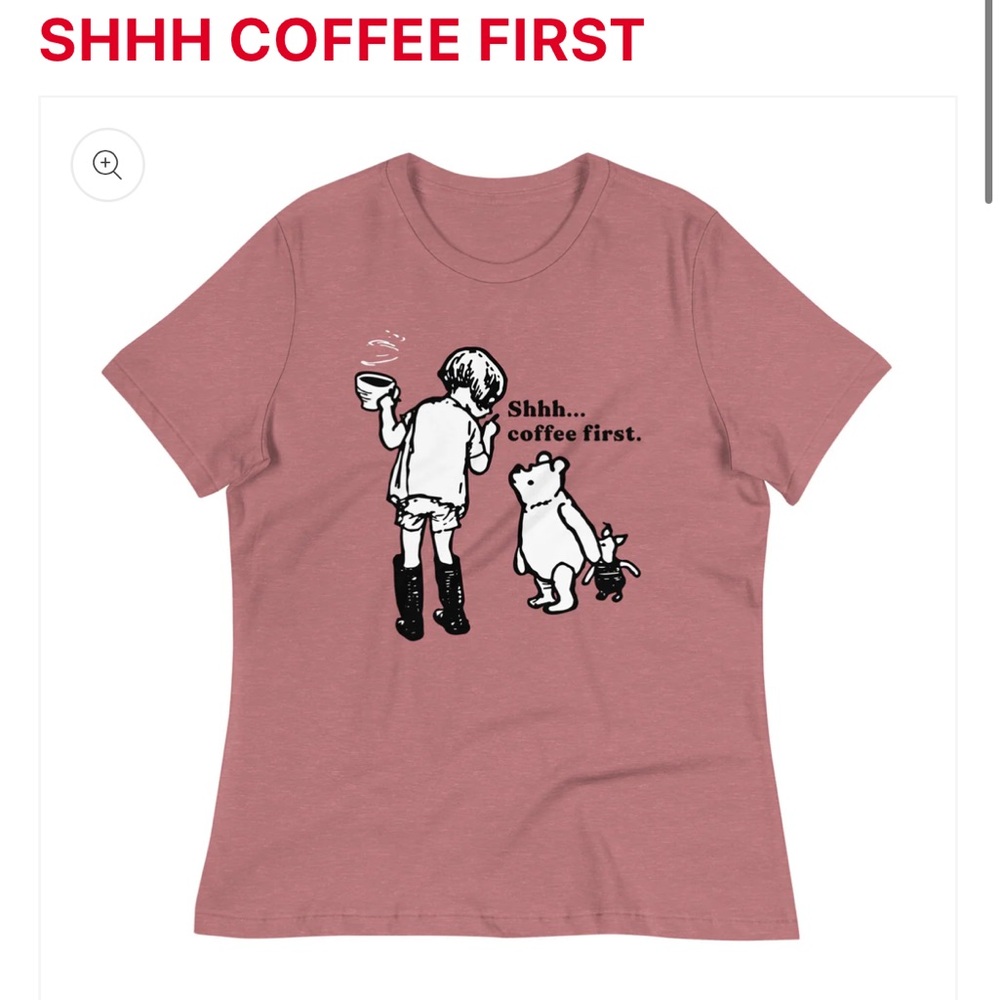 Snorg Tees Size Large Mauve Graphic Tee - Winnie the Pooh shhh… coffee first